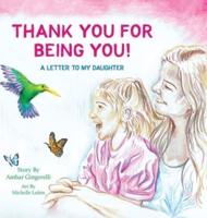 Thank You for Being You: A Letter to my Daughter