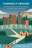 Turning it Around: A Renewed Environmental Model of Health and Prosperity