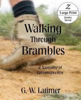 Walking Through Brambles