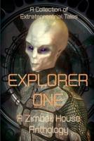 Explorer One: A Collection of Extraterrestrial Tales