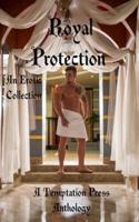 Royal Protection: An Erotic Collection