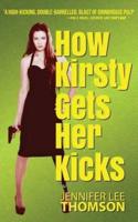 How Kirsty Gets Her Kicks
