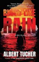 Blood Like Rain: A Big Island Mystery