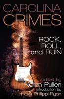 Rock, Roll, and Ruin: A Triangle Sisters in Crime Anthology