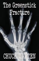 The Greenstick Fracture