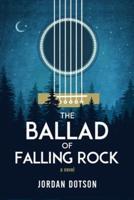 The Ballad of Falling Rock