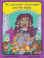 Ms. Lavender Periwinkle and the Bully