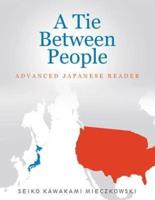 A Tie Between People: Advance Japanese Reader