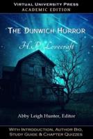 The Dunwich Horror (Academic Edition): With Introduction, Author Bio, Study Guide & Chapter Quizzes