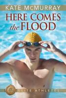 Here Comes the Flood Volume 1