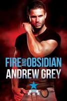 Fire and Obsidian Volume 4