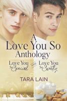 A Love You So Anthology