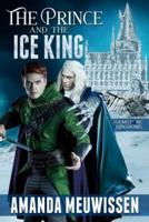 The Prince and the Ice King Volume 1
