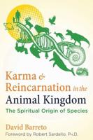 Karma & Reincarnation in the Animal Kingdom