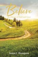 Believe: An Odyssey of Faith and Grace