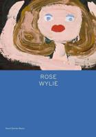 Rose Wylie: Painting a Noun...