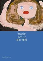 Rose Wylie: Painting a Noun... (Bilingual Edition)