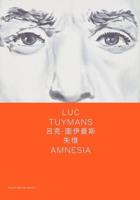Luc Tuymans: Good Luck (Bilingual Edition)