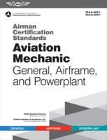 Airman Certification Standards: Aviation Mechanic General, Airframe, and Powerplant (2023)