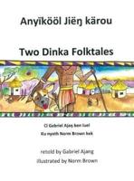 Two Dinka Folktales
