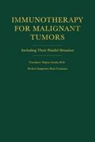 Immunotherapy for Malignant Tumors