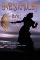 Eve's Amulet Book 1 Revised Edition