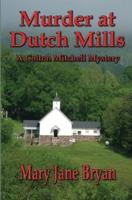 Murder At Dutch Mills