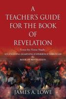 A Teacher's Guide for the Book of Revelation