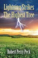 Lightning Strikes The Highest Tree