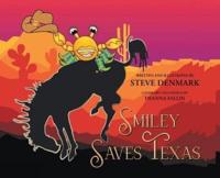 Smiley Saves Texas