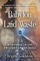 Babylon Laid Waste