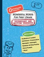 Wonderful Words for First Grade Vocabulary and Writing Workbook