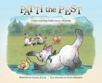 Patti the Pest: Understanding Differences: Hearing