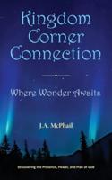 Kingdom Corner Connection: Where Wonder Awaits