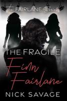 The Fragile Finn Fairlane
