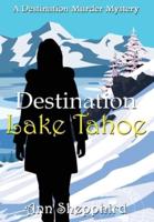 Destination Lake Tahoe