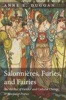 Salonnières, Furies, and Fairies