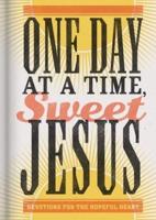 One Day at a Time, Sweet Jesus