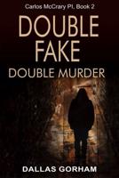 Double Fake, Double Murder