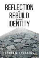 Reflection to Rebuild your Identity