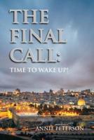 The Final Call: Book 1 - Time To Wake Up