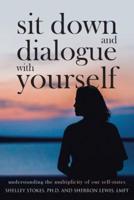 Sit Down and Dialogue with Yourself: Understanding the Multiplicity of our Self-States