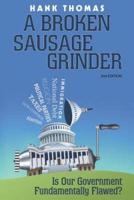 A Broken Sausage Grinder: Second Edition