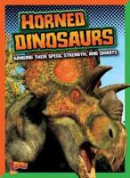 Horned Dinosaurs: Ranking Their Speed, Strength, and Smarts
