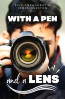 With a Pen and a Lens