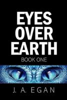 EYES OVER EARTH: Book One