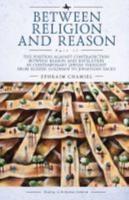 Between Religion and Reason (Part II): The Position against Contradiction between Reason and Revelation in Contemporary Jewish Thought from Eliezer Goldman to Jonathan Sacks
