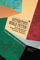Heterotopic World Fiction: Thinking Beyond Biopolitics with Woolf, Foucault, Ondaatje