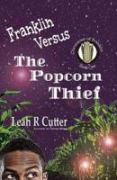 Franklin Versus The Popcorn Thief