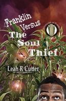 Franklin Versus The Soul Thief